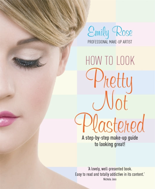Book cover of: How To Look Pretty Not Plastered