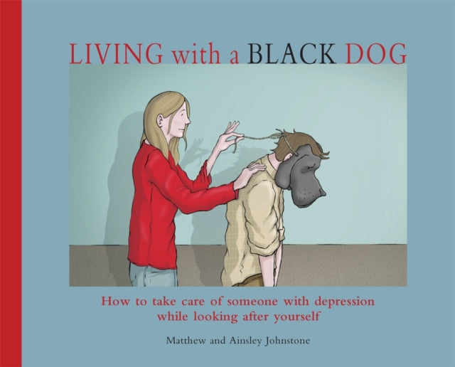 Book cover of: Living with a Black Dog. By: Matthew Johnstone
