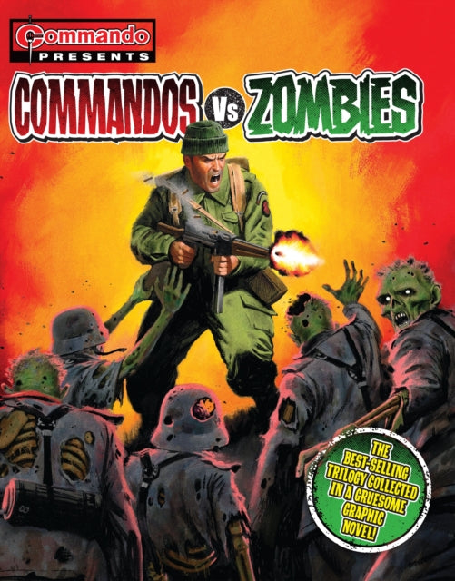 Book cover of: Commando Presents: Commandos vs. Zombies. By: Georgia Standen Battle; Vicente Alcazar