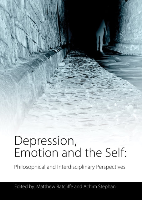Book cover of: Depression, Emotion and the Self. By: Matthew Ratcliffe