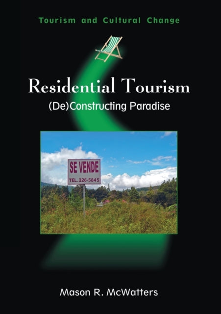 Book cover of: Residential Tourism. By: Mason R. McWatters