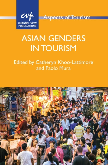Book cover of: Asian Genders in Tourism. By: Catheryn Khoo-Lattimore