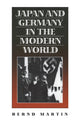Book cover of: Japan and Germany in the Modern World. By: Bernd Martin