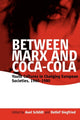 Book cover of: Between Marx and Coca-Cola
