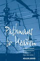 Book cover of: Pathways to Heaven. By: Holger Jebens
