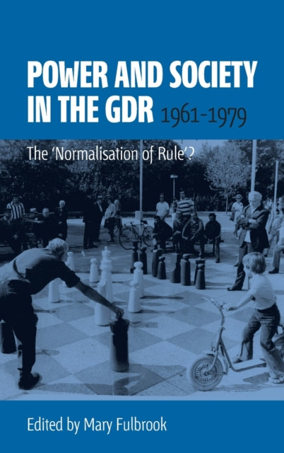 Book cover of: Power and Society in the GDR, 1961-1979