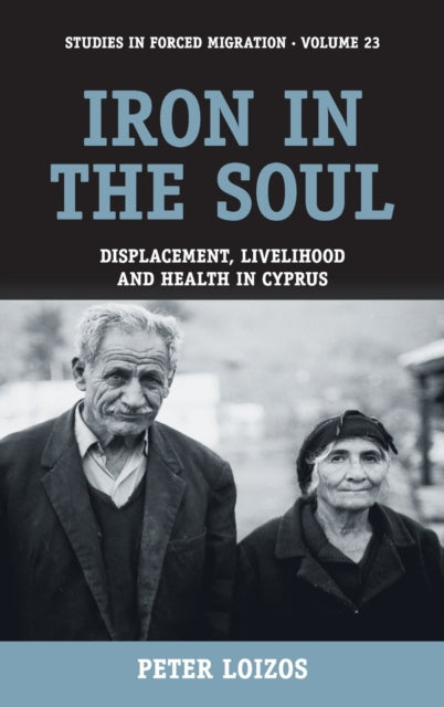 Book cover of: Iron in the Soul. By: Peter Loizos