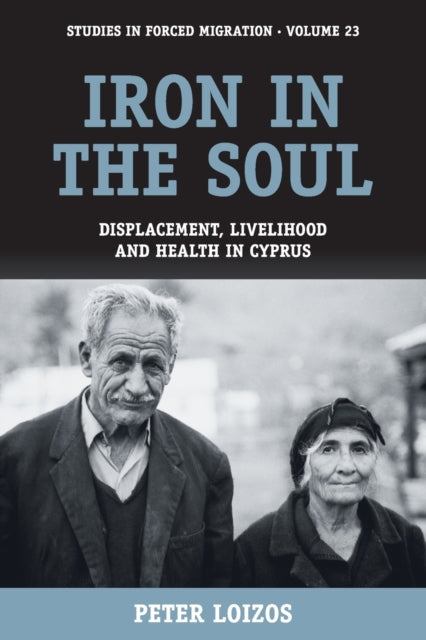 Book cover of: Iron in the Soul. By: Peter Loizos