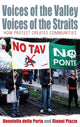 Book cover of: Voices of the Valley, Voices of the Straits. By: Donatella Della Porta