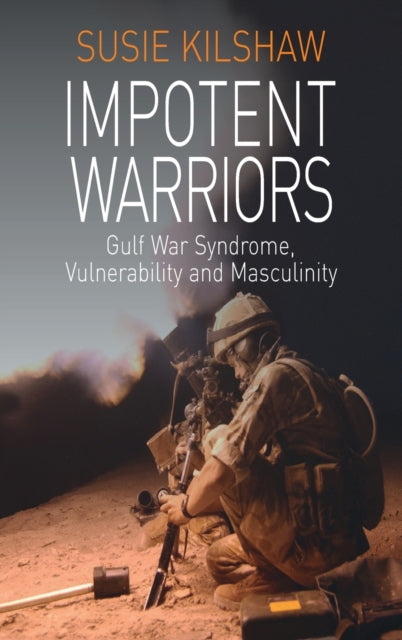 Book cover of: Impotent Warriors. By: Susie Kilshaw