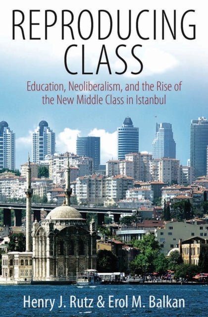 Book cover of: Reproducing Class. By: Henry J. Rutz