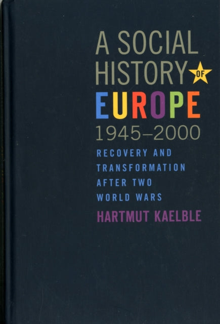 Book cover of: Social History of Europe, 1945-2000. By: Hartmut Kaelble