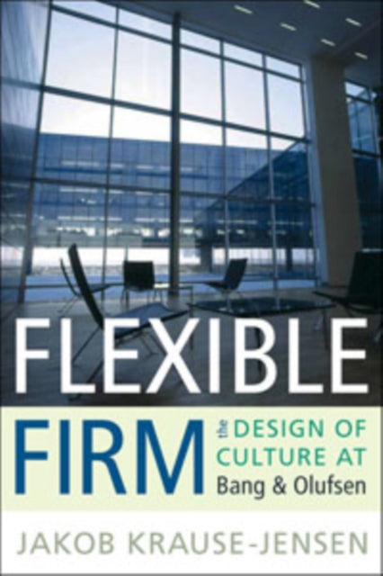Book cover of: Flexible Firm. By: Jakob Krause-Jensen