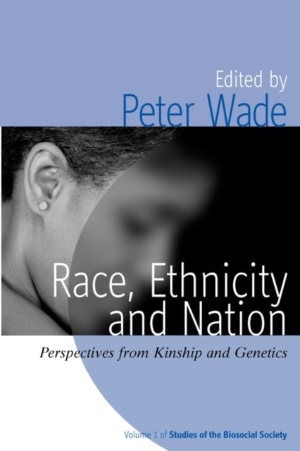 Book cover of: Race, Ethnicity, and Nation. By: Peter Wade