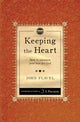 Book cover of: Keeping the Heart. By: John Flavel