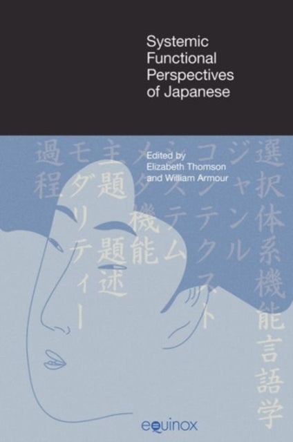 Book cover of: Systemic Functional Perspectives of Japanese