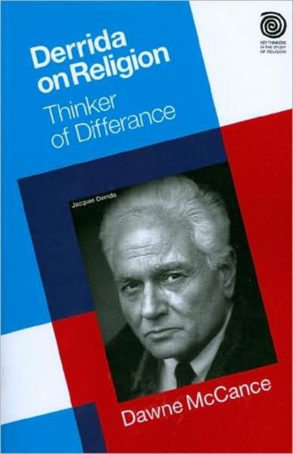 Book cover of: Derrida on Religion. By: Dawne McCance