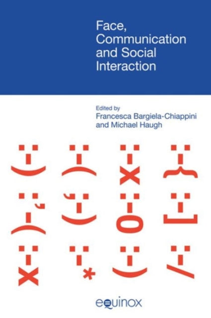 Book cover of: Face Communication and Social Interaction