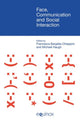 Book cover of: Face Communication and Social Interaction