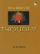 Book cover of: For A Better Life -- Thought