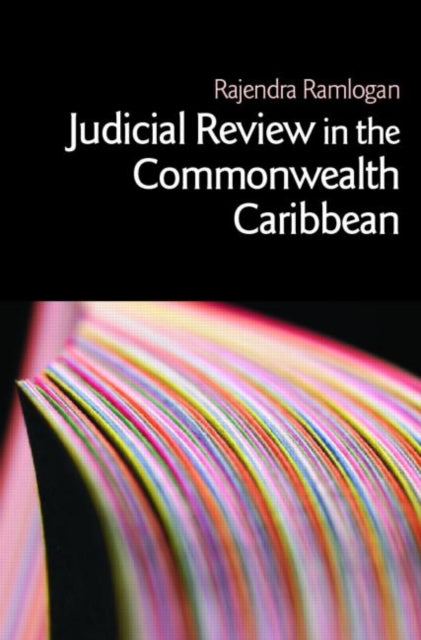 Book cover of: Judicial Review in the Commonwealth Caribbean. By: Rajend Ramlogan