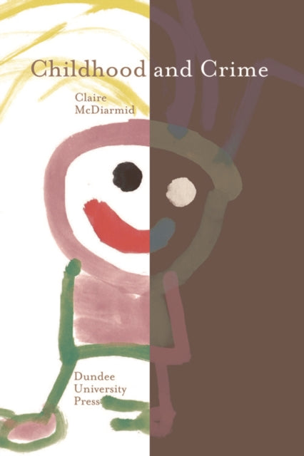 Book cover of: Childhood and Crime. By: Claire McDiarmid