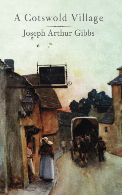 Book cover of: Cotswold Village. By: Joseph Arthur Gibbs
