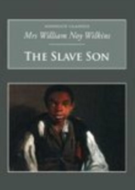 Book cover of: Slave Son. By: William Noy Wilkins, Wilkins, William Noy Mrs.