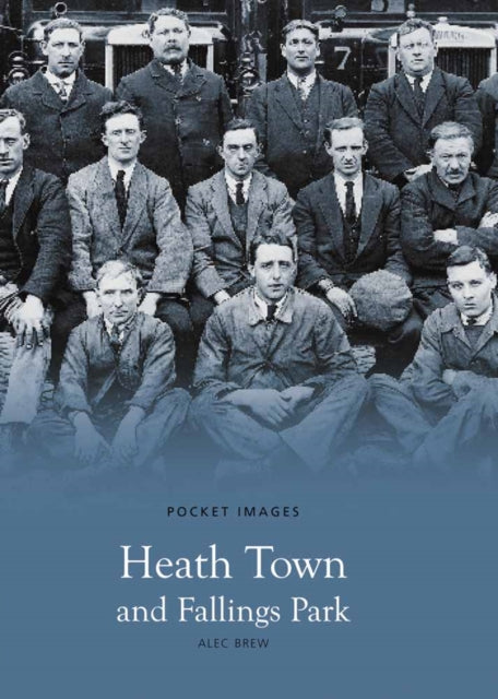 Book cover of: Heath Town and Fallings Park. By: Alec Brew
