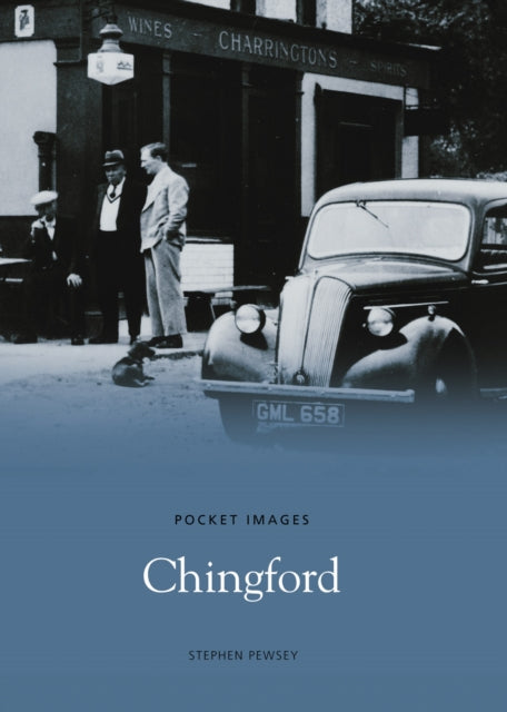 Book cover of: Chingford: Pocket Images. By: Stephen Pewsey