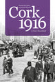 Book cover of: Cork 1916. By: Kieran McCarthy
