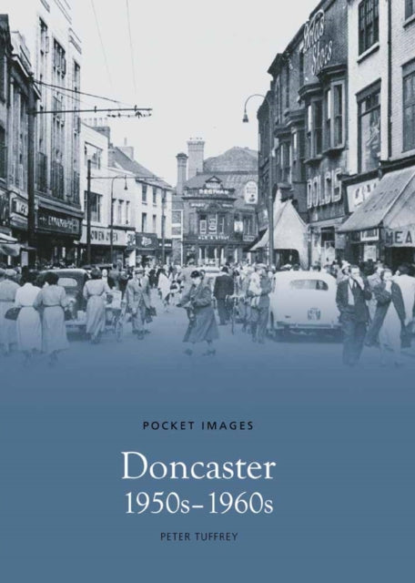 Book cover of: Doncaster, 1950s and '60s. By: Peter Tuffrey