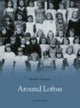 Book cover of: Around Loftus: Pocket Images. By: Jean Wiggins