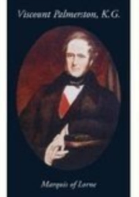 Book cover of: Viscount Palmerston. By: Marquis Of Lorne