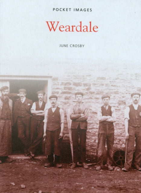 Book cover of: Weardale. By: J. H. Crosby