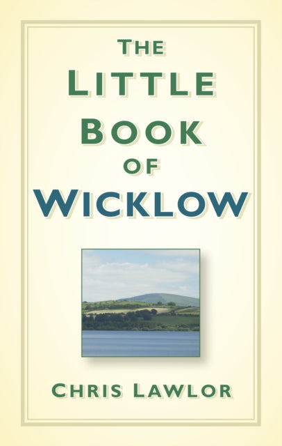 Book cover of: Little Book of Wicklow. By: Chris Lawlor