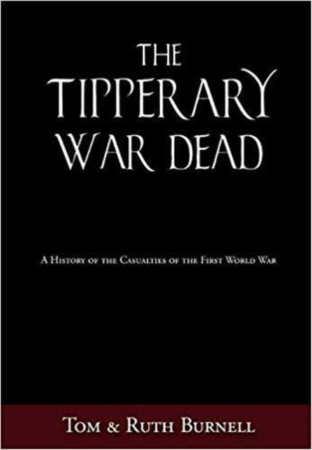 Book cover of: Tipperary War Dead. By: Tom Burnell