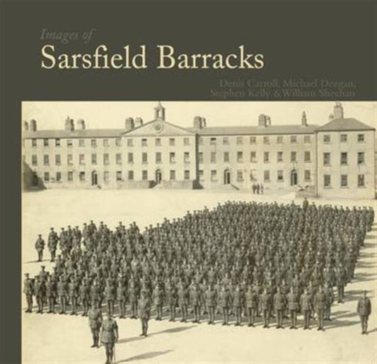 Book cover of: Images of Sarsfield Barracks