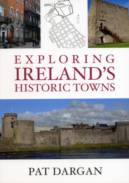 Book cover of: Exploring Ireland's Historic Towns