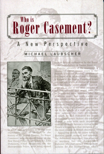 Book cover of: Who is Roger Casement?. By: Michael Laubscher