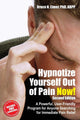 Hypnotize Yourself Out of Pain Now!