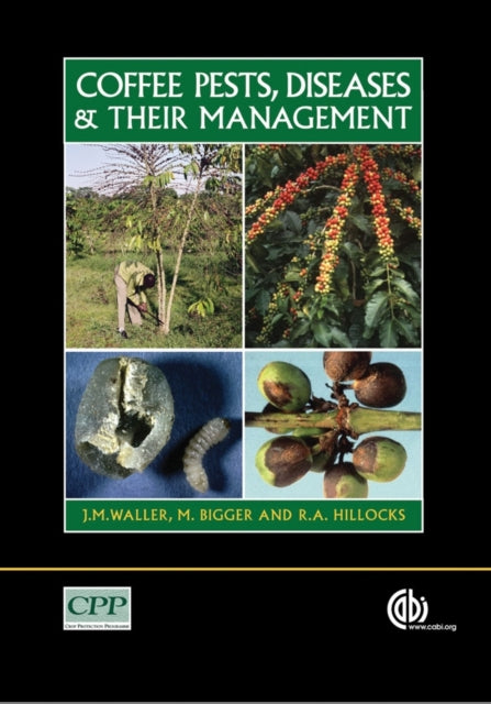 Book cover of: Coffee Pests, Diseases and their Management. By: J. M. Waller