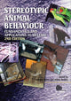Book cover of: Stereotypic Animal Behaviour. By: Georgia Mason