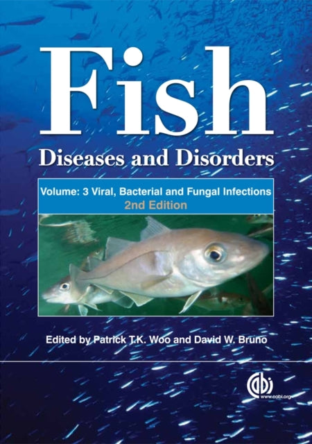 Book cover of: Fish Diseases and Disorders: 3 Volume Set. By: Patrick T. K. Woo