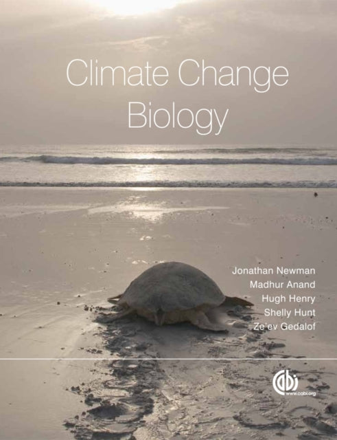 Book cover of: Climate Change Biology. By: Jonathan A. Newman