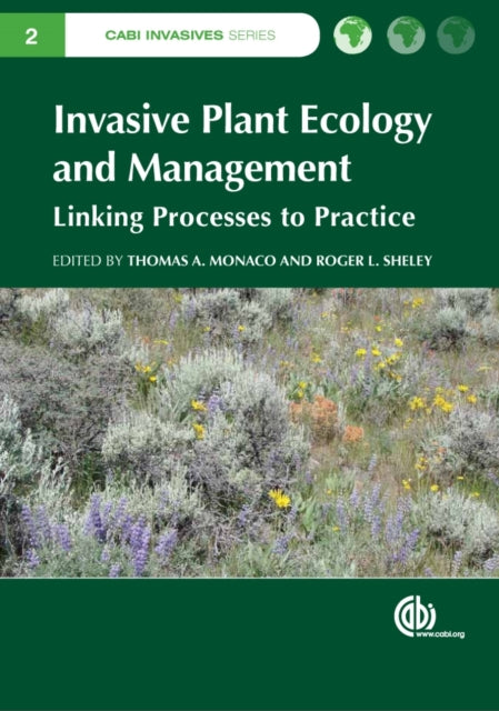 Book cover of: Invasive Plant Ecology and Management. By: Thomas A. Monaco