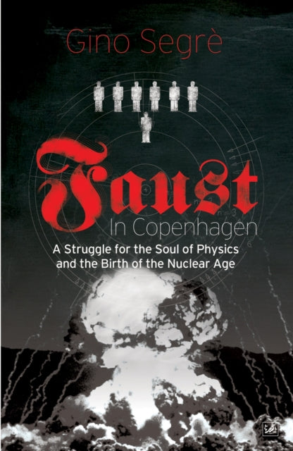 Book cover of: Faust In Copenhagen. By: Gino Segrè