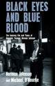Book cover of: Black Eyes and Blue Blood. By: Johnson, Norman/ O'Rourke, Michael