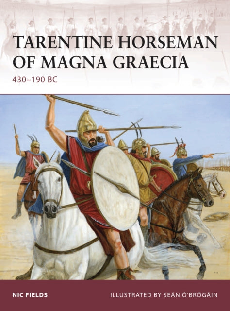 Book cover of: Tarentine Horseman of Magna Graecia. By: Nic Fields