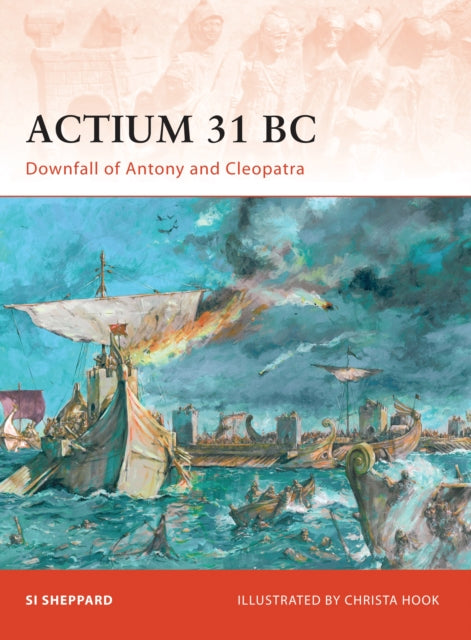 Book cover of: Actium 31 BC. By: Si Sheppard